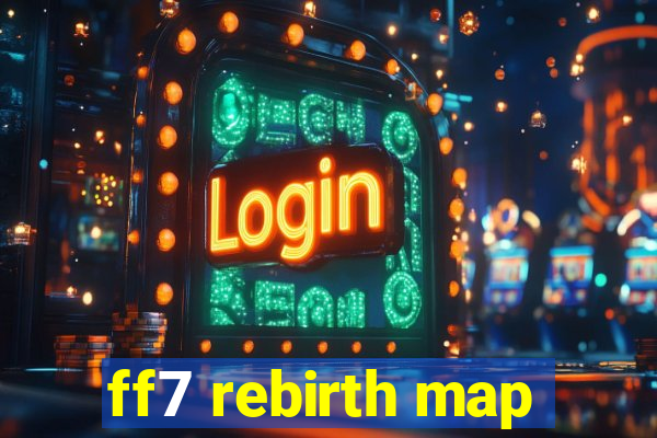 ff7 rebirth map